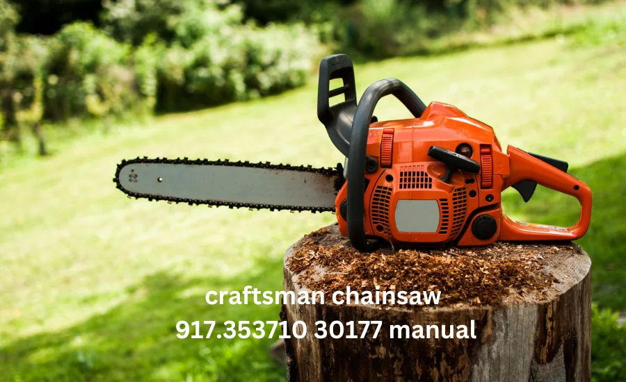 craftsman chainsaw 917.353710 30177 manual