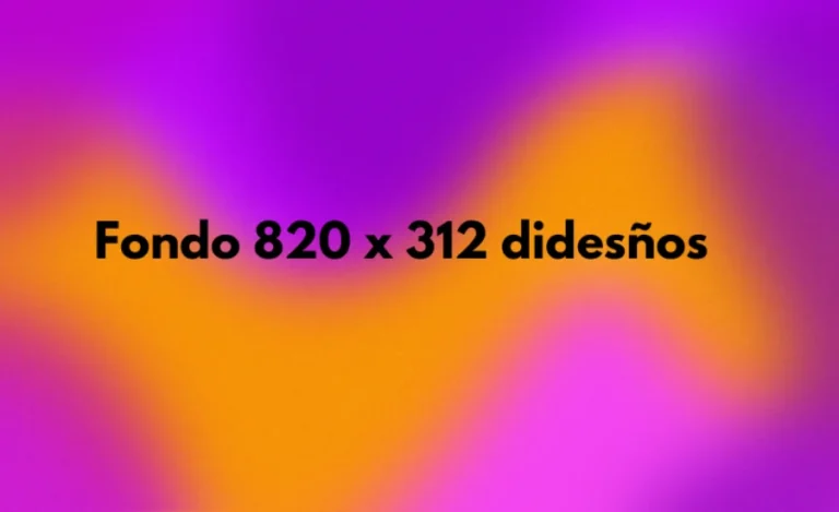 Fondo 820 x 312 Didesños