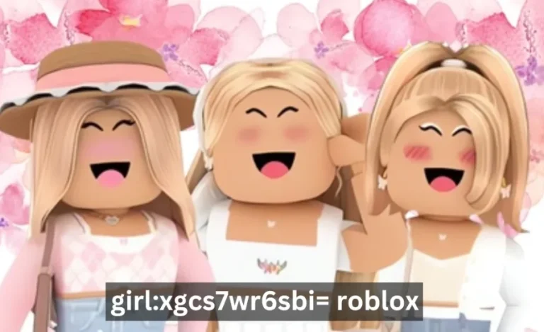 Girl:xgcs7wr6sbi= roblox