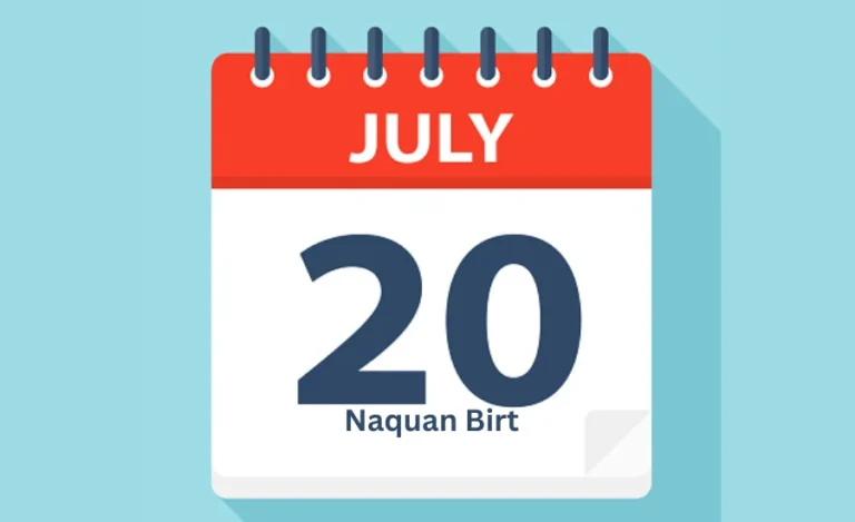 Naquan Birt July 20: